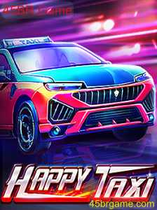 Tudo sobre HappyTaxi: O Empolgante Jogo 45BR Game de 2023